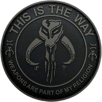 This is the Way Weapons Are My Religion 3 Inch PVC Patch Hook Fastener