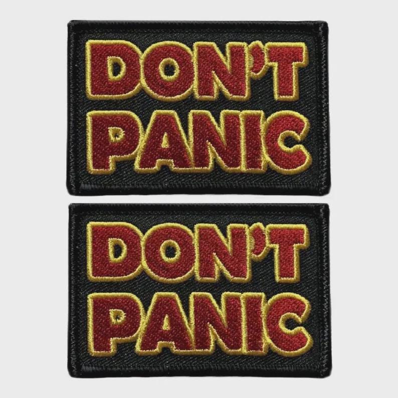 Don't Panic Embroidered Patch 2pc - 3 x 2 Inch Iron On or Sew On Funny Patches