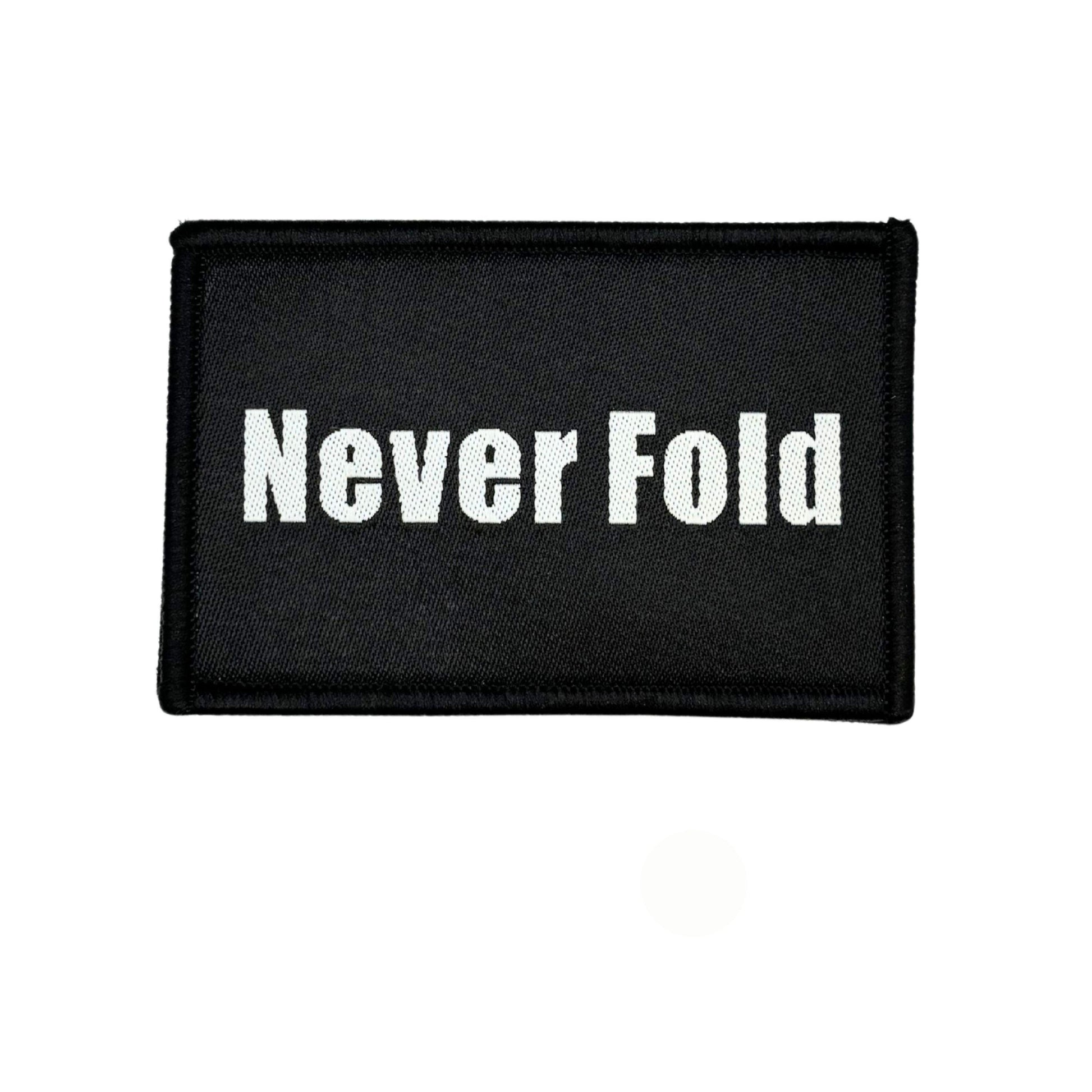 Never Fold Embroidered Tactical Patch - Hook Fastener Backing 3x2 Inch